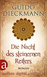 E-Book (epub) Die Nacht des steinernen Reiters von Guido Dieckmann