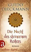 E-Book (epub) Die Nacht des steinernen Reiters von Guido Dieckmann