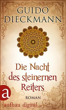 E-Book (epub) Die Nacht des steinernen Reiters von Guido Dieckmann