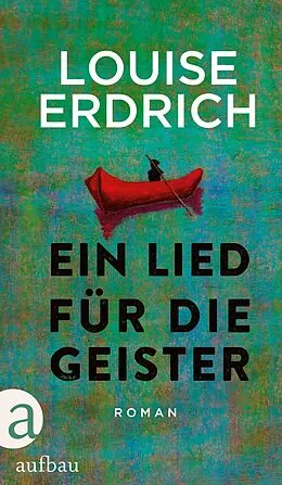 E-Book (epub) Ein Lied für die Geister von Louise Erdrich
