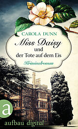 E-Book (epub) Miss Daisy und der Tote auf dem Eis von Carola Dunn