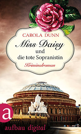 E-Book (epub) Miss Daisy und die tote Sopranistin von Carola Dunn