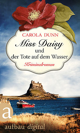 E-Book (epub) Miss Daisy und der Tote auf dem Wasser von Carola Dunn