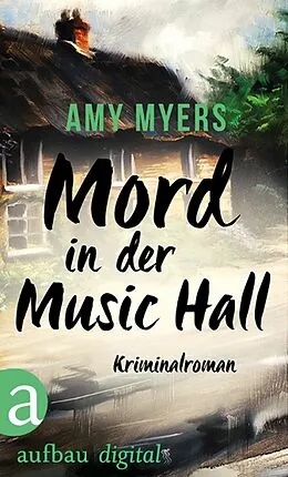 E-Book (epub) Mord in der Music Hall von Amy Myers