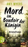 E-Book (epub) Mord im Boudoir der Königin von Amy Myers