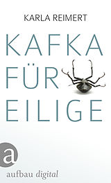 E-Book (epub) Kafka für Eilige von Karla Reimert