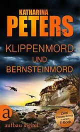 E-Book (epub) Klippenmord und Bernsteinmord von Katharina Peters