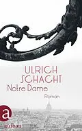 E-Book (epub) Notre Dame von Ulrich Schacht