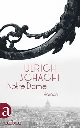 E-Book (epub) Notre Dame von Ulrich Schacht