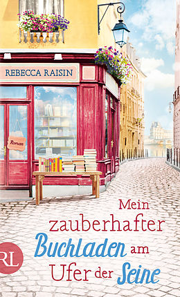 E-Book (epub) Mein zauberhafter Buchladen am Ufer der Seine von Rebecca Raisin