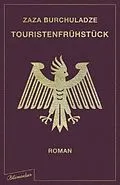 E-Book (epub) Touristenfrühstück von Zaza Burchuladze