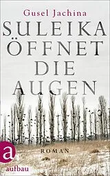 E-Book (epub) Suleika öffnet die Augen von Gusel Jachina