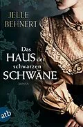 E-Book (epub) Das Haus der schwarzen Schwäne von Jelle Behnert