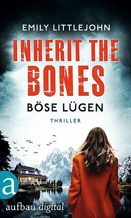 E-Book (epub) Inherit the Bones - Böse Lügen von Emily Littlejohn
