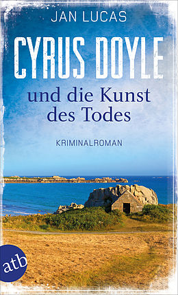 E-Book (epub) Cyrus Doyle und die Kunst des Todes von Jan Lucas