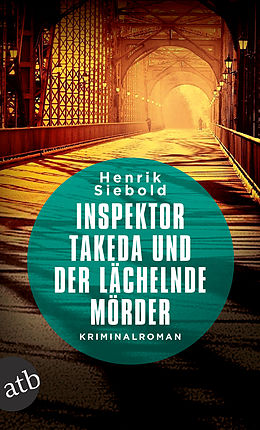 E-Book (epub) Inspektor Takeda und der lächelnde Mörder von Henrik Siebold