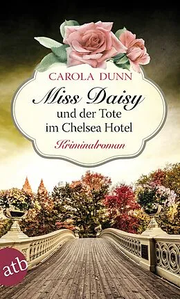 E-Book (epub) Miss Daisy und der Tote im Chelsea Hotel von Carola Dunn