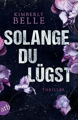 E-Book (epub) Solange du lügst von Kimberly Belle