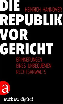 E-Book (epub) Die Republik vor Gericht 1954-1995 von Heinrich Hannover