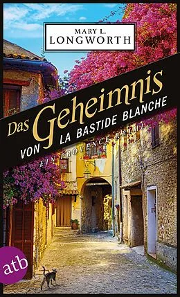 E-Book (epub) Das Geheimnis von La Bastide Blanche von Mary L. Longworth