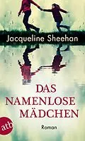 E-Book (epub) Das namenlose Mädchen von Jacqueline Sheehan