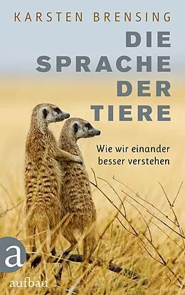 E-Book (epub) Die Sprache der Tiere von Karsten Brensing