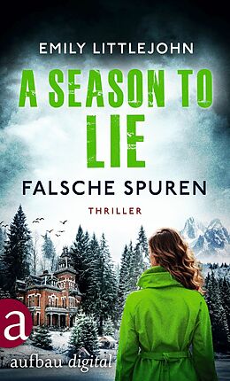 E-Book (epub) A Season to Lie - Falsche Spuren von Emily Littlejohn