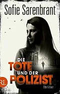 E-Book (epub) Die Tote und der Polizist von Sofie Sarenbrant