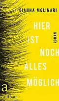 E-Book (epub) Hier ist noch alles möglich von Gianna Molinari