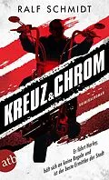 E-Book (epub) Kreuz und Chrom von Ralf Schmidt