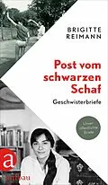 E-Book (epub) Post vom schwarzen Schaf von Brigitte Reimann