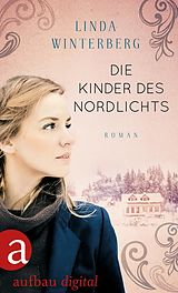 E-Book (epub) Die Kinder des Nordlichts von Linda Winterberg
