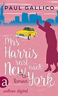 E-Book (epub) Mrs. Harris reist nach New York von Paul Gallico