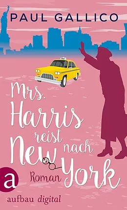 E-Book (epub) Mrs. Harris reist nach New York von Paul Gallico