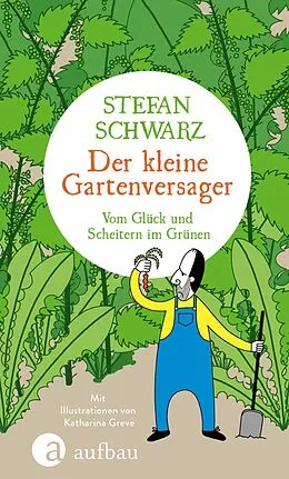 E-Book (epub) Der kleine Gartenversager von Stefan Schwarz