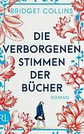 E-Book (epub) Die verborgenen Stimmen der Bücher von Bridget Collins