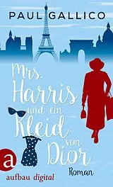 E-Book (epub) Mrs. Harris und ein Kleid von Dior von Paul Gallico