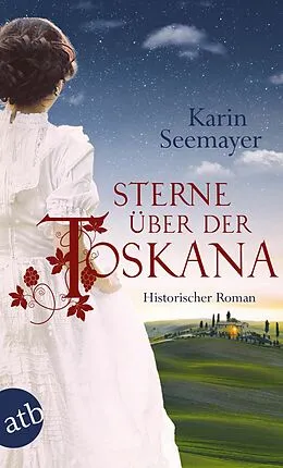 E-Book (epub) Sterne über der Toskana von Karin Seemayer