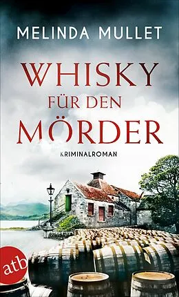 E-Book (epub) Whisky für den Mörder von Melinda Mullet