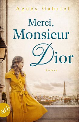E-Book (epub) Merci, Monsieur Dior von Agnès Gabriel