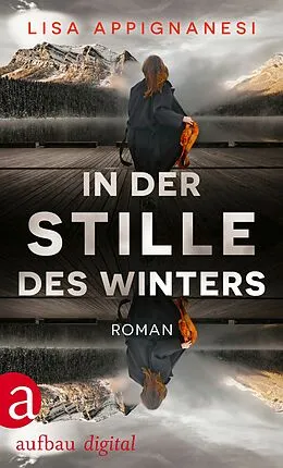 E-Book (epub) In der Stille des Winters von Lisa Appignanesi