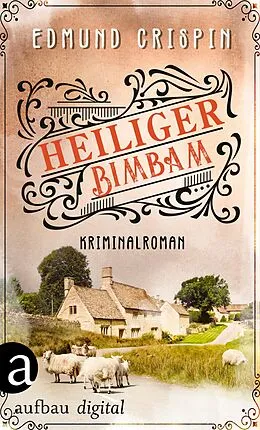 E-Book (epub) Heiliger Bimbam von Edmund Crispin