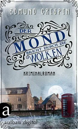 E-Book (epub) Der Mond bricht durch die Wolken von Edmund Crispin