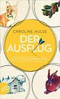 E-Book (epub) Der Ausflug von Caroline Hulse