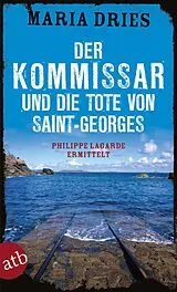 E-Book (epub) Der Kommissar und die Tote von Saint-Georges von Maria Dries