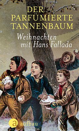 E-Book (epub) Der parfümierte Tannenbaum von Hans Fallada