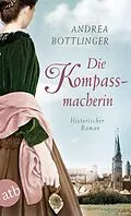 E-Book (epub) Die Kompassmacherin von Andrea Bottlinger