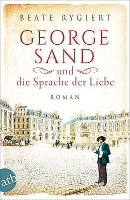 E-Book (epub) George Sand und die Sprache der Liebe von Beate Rygiert