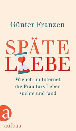 E-Book (epub) Späte Liebe von Günter Franzen