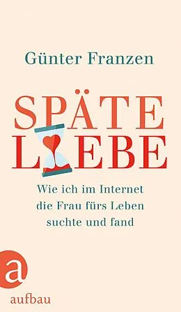 E-Book (epub) Späte Liebe von Günter Franzen